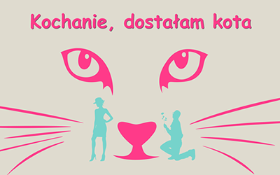 Kochanie, dostałam kota